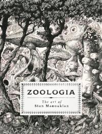 Zoologia:The Art of Stan Manoukian
