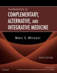 Fundamentals of Complementary, Alternative, and Integrative Medicine - E-Book