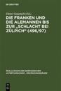 Die Franken Und Die Alemannen Bis Zur Schlacht Bei Zülpich (496/97)