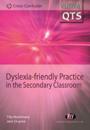 Dyslexia-friendly Practice in the Secondary Classroom