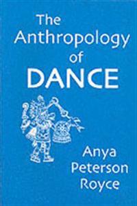 The Anthropology of Dance