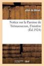 Notice Sur La Paroisse de Trémaouezan, Finistère