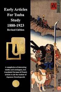 Early Articles for Tsuba Study 1880-1923 Revised Edition