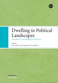 Dwelling in Political Landscapes
