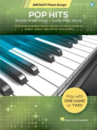 Pop Hits - Instant Piano Songs: Simple Sheet Music + Audio Play-Along