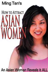 How to Attract Asian Women