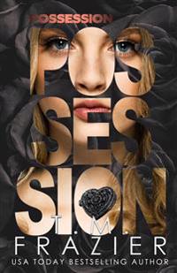 Possession: The Perversion Trilogy, Book Two