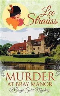 Murder at Bray Manor: A Cozy Historical Mystery