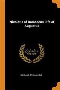 Nicolaus of Damascus Life of Augustus