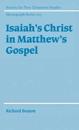 Isaiah's Christ in Matthew's Gospel
