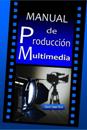Manual de Producción Multimedia