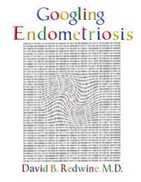 Googling Endometriosis: The Lost Centuries