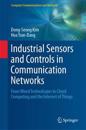 Industrial Sensors and Controls in Communication Networks