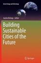 Building Sustainable Cities of the Future