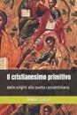 Il cristianesimo primitivo