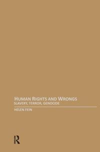 Human Rights and Wrongs, Slavery, Terror, Genocide