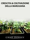 Crescita & Coltivazione della Marijuana