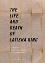 Life and Death of Latisha King