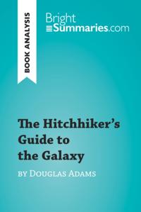Hitchhiker's Guide to the Galaxy by Douglas Adams (Book Analysis)