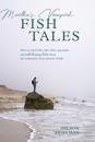 Martha's Vineyard Fish Tales
