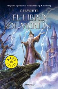 El Libro de Merlin = The Book of Merlyn