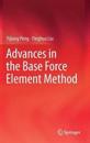 Advances in the Base Force Element Method