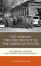 The Federal Theatre Project in the American South