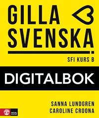 Gilla svenska B Elevbok Digital