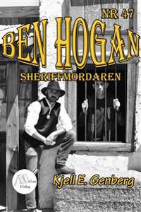 Ben Hogan - Nr 47 - Sheriffmördaren