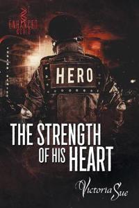 The Strength of His Heart