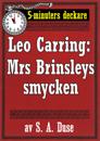 5-minuters deckare. Leo Carring: Mrs Brinsleys smycken. Detektivhistoria. Återutgivning av text från 1926