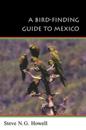 Bird-Finding Guide to Mexico