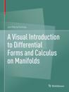 Visual Introduction to Differential Forms and Calculus on Manifolds