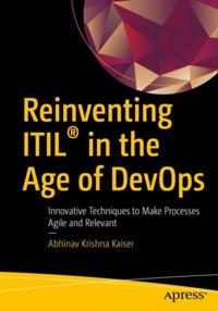 Reinventing ITIL(R) in the Age of DevOps