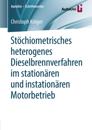 Stöchiometrisches heterogenes Dieselbrennverfahren im stationären und instationären Motorbetrieb