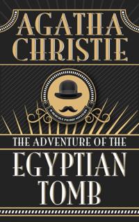 Adventure of the Egyptian Tomb, The