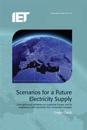 Scenarios for a Future Electricity Supply