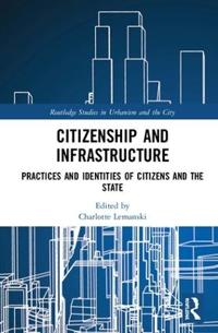 Citizenship and Infrastructure