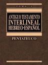 Antiguo Testamento Interlineal Hebreo-Español Vol. 1: Pentateuco 1