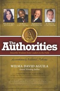The Authorities - Wilma David Aguila: Powerful Wisdom from Leaders in the Field