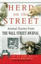 Herd on the Street: Animal Stroies from the Wall Street Journal