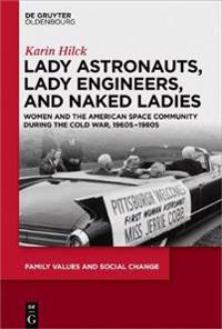 Lady Astronauts, Lady Engineers, and Naked Ladies