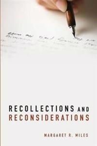 Recollections and Reconsiderations