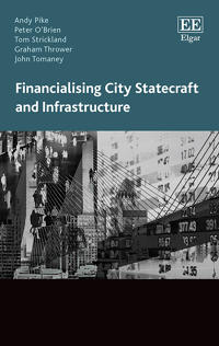 Financialising City Statecraft and Infrastructure