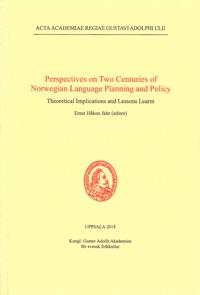 Perspectives on Two Centuries of Norwegian Language Planning and Policy