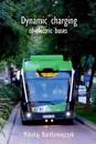 Dynamic Charging of Electric Buses