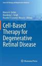Cell-Based Therapy for Degenerative Retinal Disease