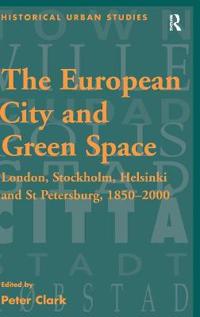 The European City And Green Space