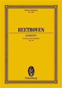Beethoven: Egmont Overture for Orchestra, Op. 84