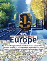 RailPass RailMap Europe 2019: Discover the whole European continent with Icon, Info and photo illustrated Railway Atlas specifically designed for glob
